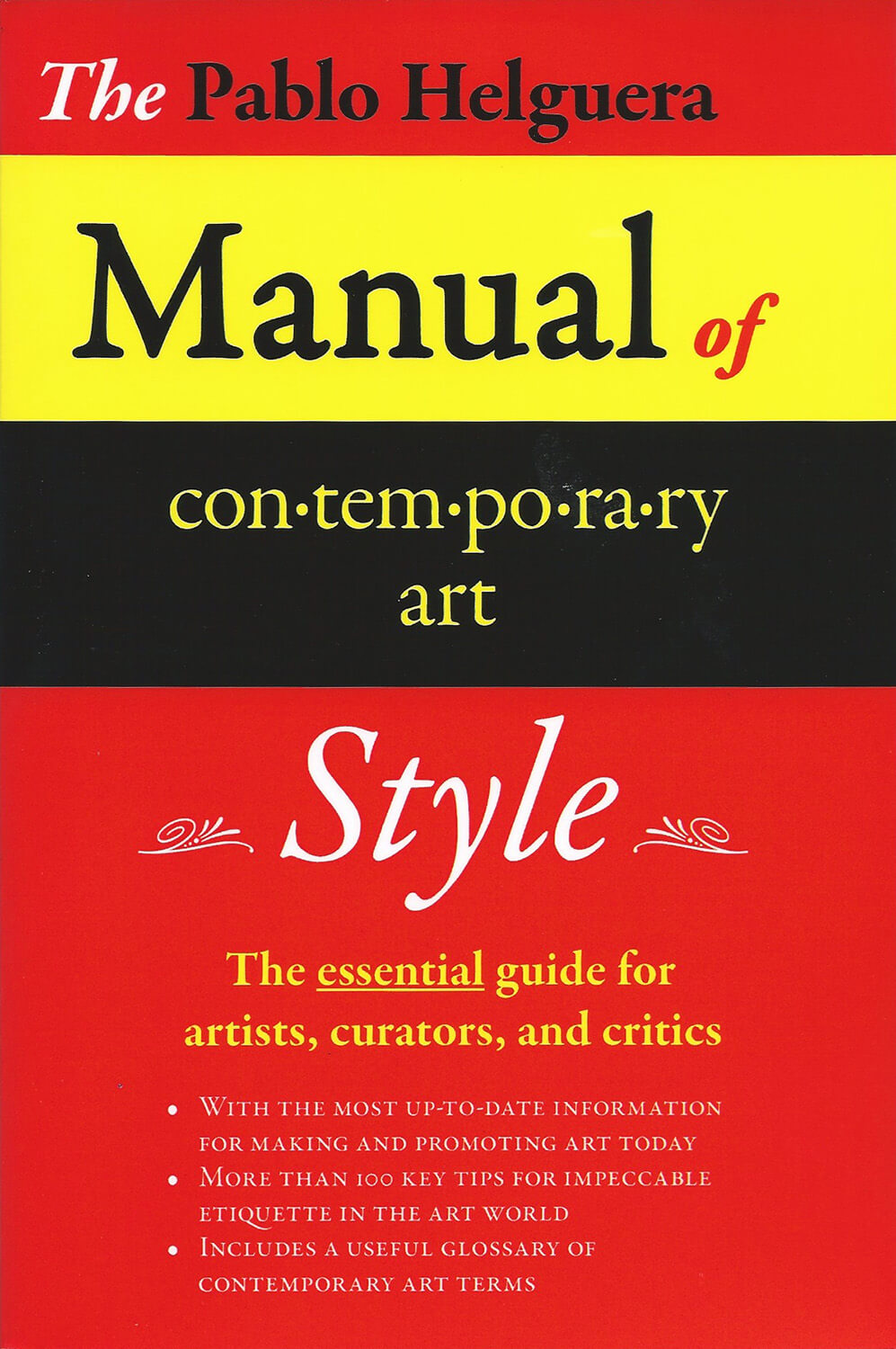 Cover of Pablo Helguera’s The Pablo Helguera Manual of Contemporary Art Style (Jorge Pinto Books, 2007). ISBN:0-9790766-0-9