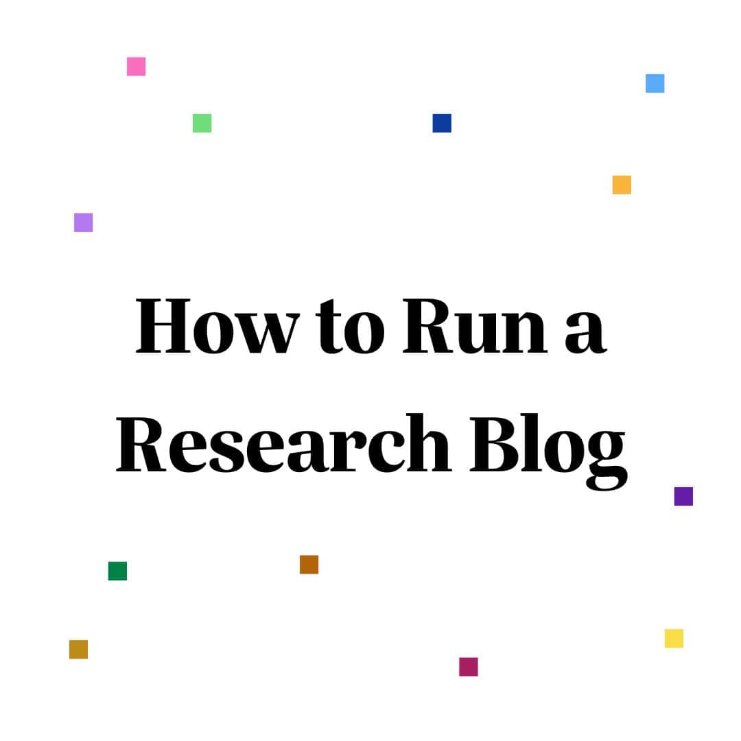 How to run a research blog