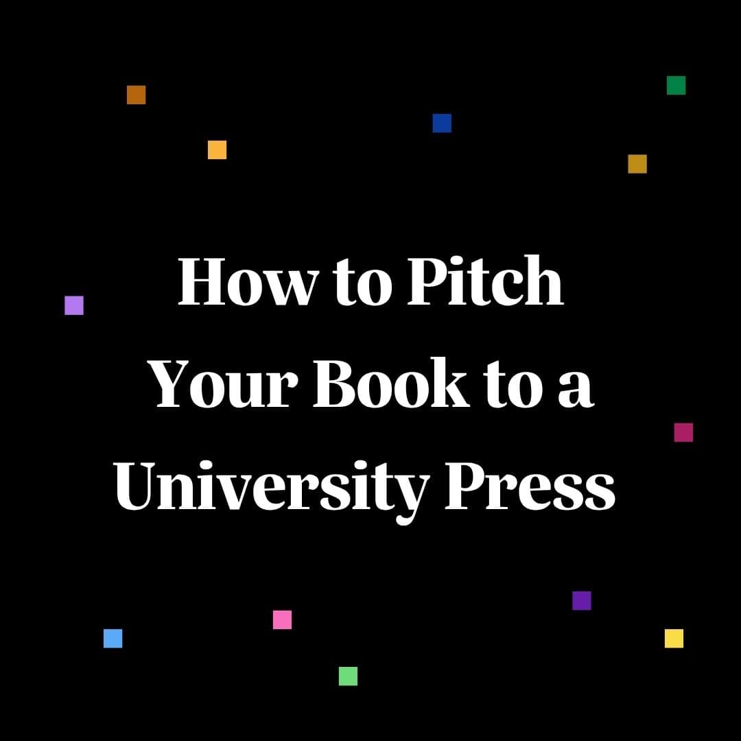 How to pitch your book to a university press